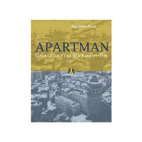 APARTMAN GALATADA YENI BIR KONUT TIPI - AYŞE DERIN ÖNCEL