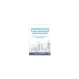 Apartman, Site ve İşhanı Yönetimleri - Hukuki Mali Rehber - Özgür Biyan