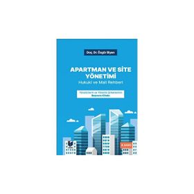 Apartman ve Site Yönetimi Hukuki ve Mali Rehberi - Özgür Biyan