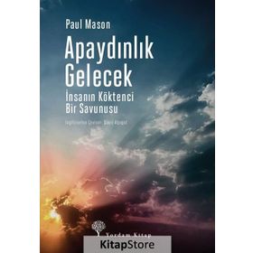 Apaydınlık Gelecek - Paul Mason