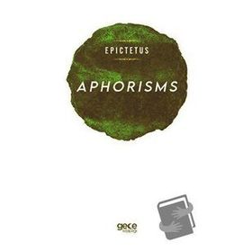 Aphorisms - Epictetus