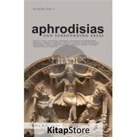 Aphrodisias and Surrounding Areas - Erdal Yazıcı