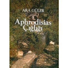 Aphrodisias Çiğliği - Ara Güler