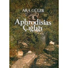 Aphrodisias Çiğliği - Ara Güler