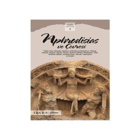 Aphrodisias ve Çevresi - Erdal Yazıcı