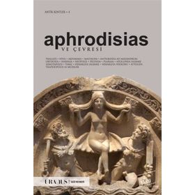 Aphrodisias ve Çevresi - Erdal Yazıcı