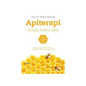 Apiterapi - Arıyla Gelen Şifa - Erdem Yeşilada
