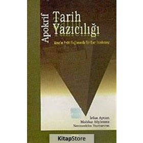 APOKRIF TARIH YAZICILIĞI MISIR´IN FETHI BAĞLAMINDA BIR ESER İNCELEMESİ - İRFAN AYCAN, MAHFUZ SÖYLEMEZ, NECMEDDIN YUTSEVEN
