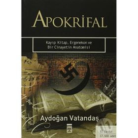APOKRIFAL KAYIP KITAP ERGENEKON VE BIR CINAYETIN ANATOMISI - AYDOĞAN VATANDAŞ