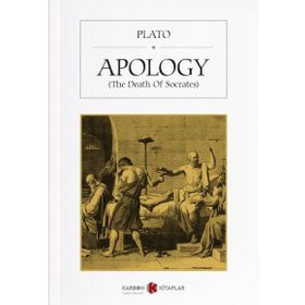 Apology (The Death Of Socrates) - Platon (Eflatun)