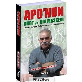 Apo'nun Kürt Ve Din Maskesi - Veysel Boğatepe