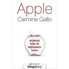Apple Müşteriyi Tutku ile Bağlamanın Sırları - Carmine Gallo