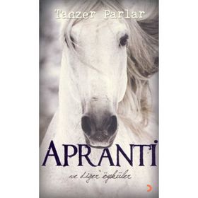 APRANTI VE DİĞER ÖYKÜLER - TANZER PARLAR