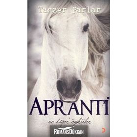 APRANTI VE DİĞER ÖYKÜLER - TANZER PARLAR