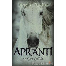 APRANTI VE DİĞER ÖYKÜLER - TANZER PARLAR