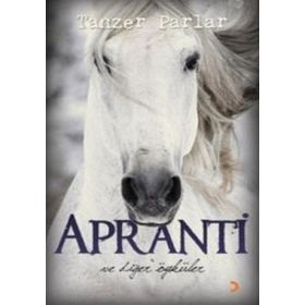 APRANTI VE DİĞER ÖYKÜLER - TANZER PARLAR