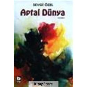 APTAL DÜNYA - SEVGI ÖZEL