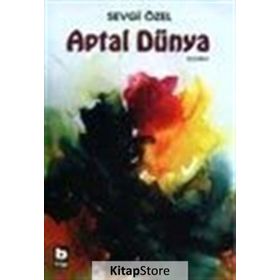 APTAL DÜNYA - SEVGI ÖZEL