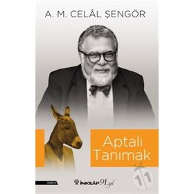 Aptalı Tanımak - A.M.Celal Şengör