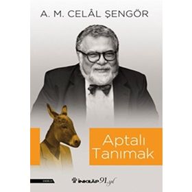 Aptalı Tanımak - A.M.Celal Şengör