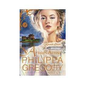 Aptalın Altını - Philippa Gregory