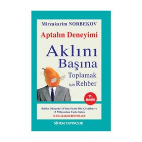 APTALIN DENEYIMI AKLINI BAŞINA TOPLAMAK İÇİN REHBER - MIRZAKARIM NORBEKOV
