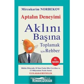 APTALIN DENEYIMI AKLINI BAŞINA TOPLAMAK İÇİN REHBER - MIRZAKARIM NORBEKOV