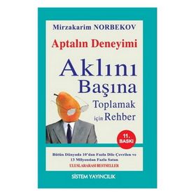 APTALIN DENEYIMI AKLINI BAŞINA TOPLAMAK İÇİN REHBER - MIRZAKARIM NORBEKOV