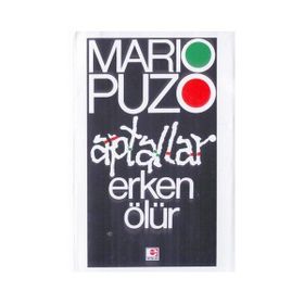 Aptallar Erken Ölür - Mario Puzo