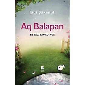 AQ BALAPAN BEYAZ YAVRU KUŞ - JÄDI ŞÄKENULI