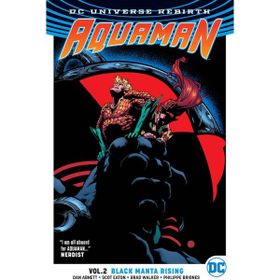 Aquaman Volume 2: Black Manta Rising - Dan Abnett
