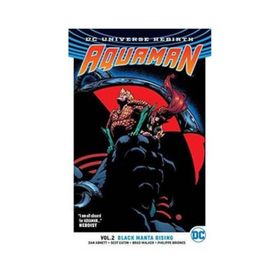 Aquaman Volume 2: Black Manta Rising - Dan Abnett