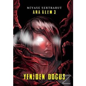 Ara Alem 3 Yeniden Doğuş - Miyase Sertbarut