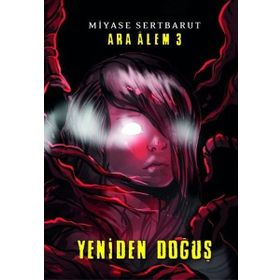 Ara Alem 3 Yeniden Doğuş - Miyase Sertbarut