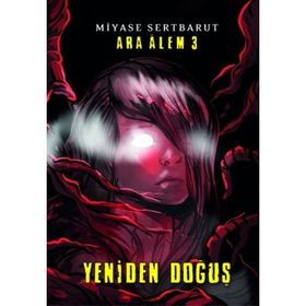 Ara Alem 3 Yeniden Doğuş - Miyase Sertbarut