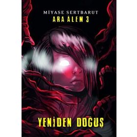 Ara Alem 3 Yeniden Doğuş - Miyase Sertbarut