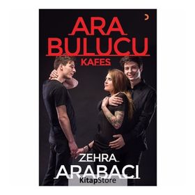 Ara Bulucu - Kafes - Zehra Arabacı