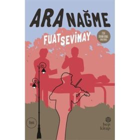 Ara Nağme - Fuat Sevimay