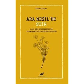 Ara Nesil'de Şiir - Taner Turan