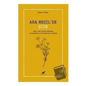 Ara Nesil'de Şiir - Taner Turan
