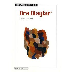 ARA OLAYLAR - ROLAND BARTHES