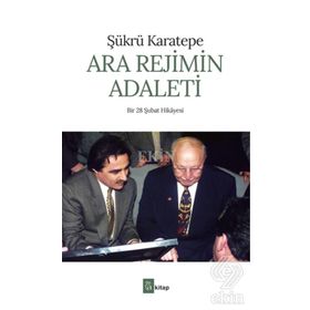Ara Rejimin Adaleti - sukru karetepe