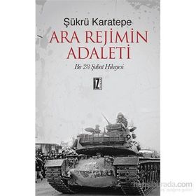 Ara Rejimin Adaleti - sukru karetepe