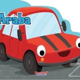 Araba / Şekilli Kitap / Yumurcak Yayınları