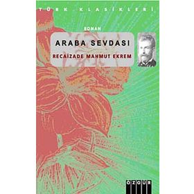 ARABA SEVDASI - RECAIZADE MAHMUD EKREM