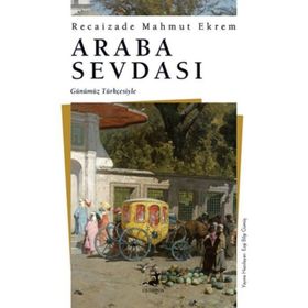 ARABA SEVDASI - RECAIZADE MAHMUT EKREM (ISBN:9789754471885)
