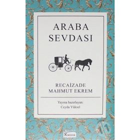 ARABA SEVDASI - RECAIZADE MAHMUT EKREM (ISBN:9789754471885)