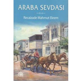 ARABA SEVDASI - RECAIZADE MAHMUT EKREM (ISBN:9799753628951)