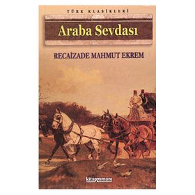 ARABA SEVDASI - RECAIZADE MAHMUT EKREM (ISBN:9799753628951)