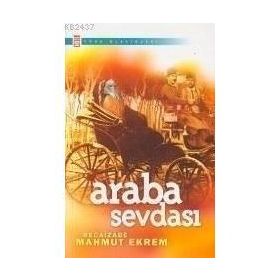 ARABA SEVDASI - RECAIZADE MAHMUT EKREM (ISBN:9799753628951)